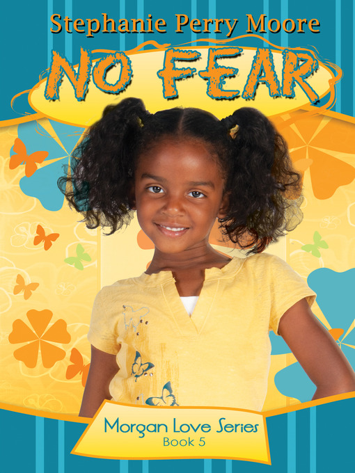 Title details for No Fear by Stephanie Perry Moore - Available